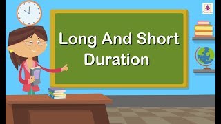 Long And Short Duration  Mathematics Grade 1  Periwinkle [upl. by Shelli651]