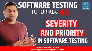 Software Testing Tutorial43  Severity and Priority in Software Testing [upl. by Bernetta945]