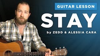 Guitar lesson for quotStayquot by Zedd amp Alessia Cara chords amp tabs [upl. by Misaq]