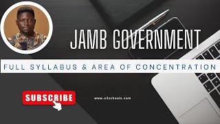 JAMB GOVERNMENT 2025 Full Syllabus and Area of Concentration [upl. by Kennith]