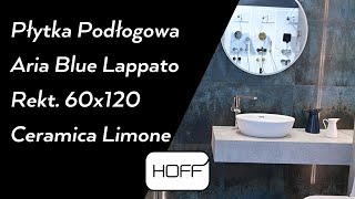 Płytka Podłogowa Aria Blue Lappato Rekt 60x120 Ceramica Limone HOFF [upl. by Heppman492]