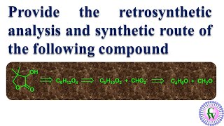 Provide retrosynthetic analysis and synthetic route of the following compound [upl. by Euqinorev]