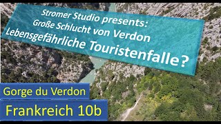 Frankreich 10b Große Schlucht von Verdon Grand Gorge du Verdon  Grand Canyon Europas – Sehenswert [upl. by Terrena]