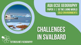 Challenges in Svalbard  AQA GCSE Geography  Cold Environments 4 [upl. by Vanthe611]