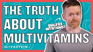 Multivitamins Should You Be Taking Them  Nutritionist Explains  Myprotein [upl. by Suirtemid472]