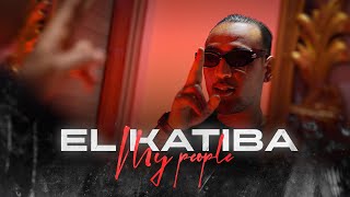 EL KATIBA  My People Clip Officiel [upl. by Adnohsal]