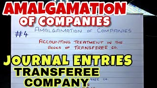 4 Amalgamation  Journal Entries in the Books of Transferee or Purchasing Company By Saheb Academy [upl. by Strang149]