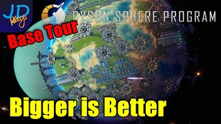 Bigger is Better Base Tour 🪐 Dyson Sphere Program 🌌 Lets Play 🪐 S4 Ep1 [upl. by Fogg]