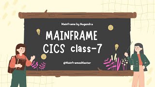 Mainframe CICS Class  7 [upl. by Elohcim]