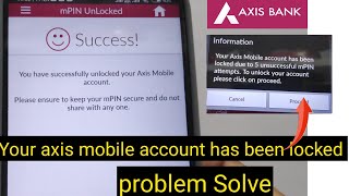 Your axis mobile account has been locked Problem Solve  how unlock axis app [upl. by Akiemehs]