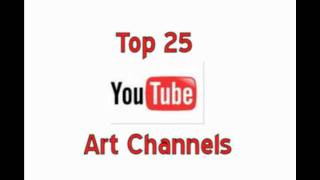 Top 25 YouTube Visual Arts Channelsmpg [upl. by Nerreg]