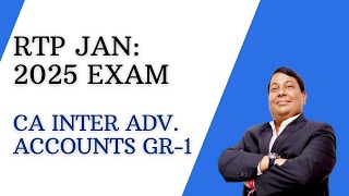 Revision Test Paper  Jan 2025 Exam For CA Inter Adv Accounts GR1 [upl. by Mcclenon637]