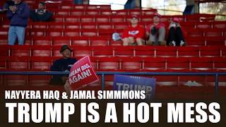 On Election Eve Trump Is A Hot Mess  Nayyera Haq amp Jamal Simmons [upl. by Litha]