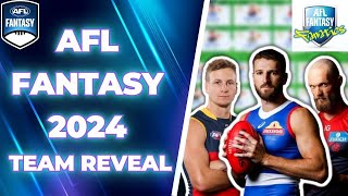 AFL Fantasy 2024 Team Reveal  Post Community Series [upl. by Jablon]