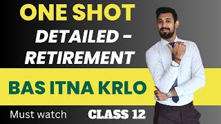 Retirement One shot  Class 12  All basics covered [upl. by Kermy]