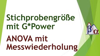 Stichprobengröße bei der ANOVA mit Messwiederholung mit GPower [upl. by Jankell639]