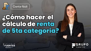 ¿Cómo hacer el cálculo de renta de 5ta categoría  Contabilidad [upl. by Leong]