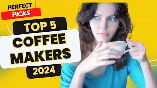 You NEED These Coffee Makers in Your Life  Top 5 Coffee Makers 2024 [upl. by Nnayt]