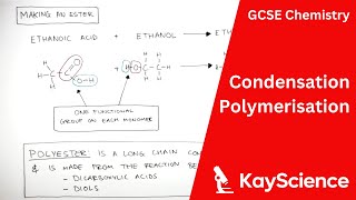 Condensation Polymerisation  GCSE Chemistry  kaysciencecom [upl. by Harwin]