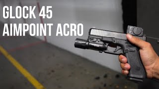 Glock 45 with Aimpoint Acro Duty Gun Profection [upl. by Anauj]