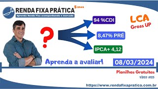 Onde investir na Renda Fixa Prefixado CDISelic ou IPCA → 08032024  Vídeo 125 [upl. by Nosrettap]