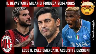 🤯 il DEVASTANTE CALCIOMERCATO del MILAN ecco ACQUISTI e CESSIONI per FONSECA OSIMHEN THEO [upl. by Juno747]