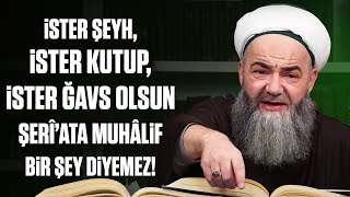 Şerî’ata Muhâlif Bir Şey Söylediği Zaman Hiç Kimse “O Büyük Zâttır Bir Bildiği Vardır” Diyemez [upl. by Darrej133]