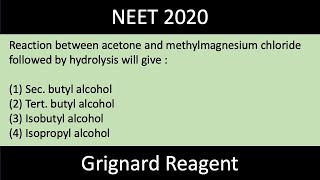 Reaction between acetone and methylmagnesium chloride followed by hydrolysis will give [upl. by Dorette]