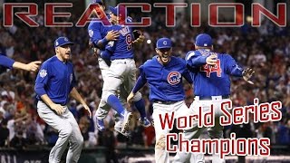 CHICAGO CUBS World Series Win  Reaction Compilation [upl. by Odie]