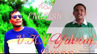 ASL English CBSE VKV Chanaur  siwan [upl. by Aihsekin]