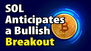 SOL Anticipates a Bullish Breakout [upl. by Draned]