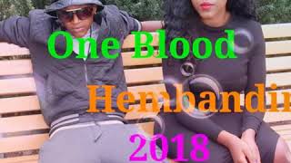 One Blood  HEMBANDINA 2018 🔥🔥🔥 [upl. by Fonz784]