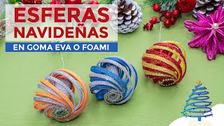 Cómo Hacer Esferas Navideñas de Foami [upl. by Eldrid910]