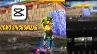 COMO EDITAR E SINCRONIZAR VÍDEOS PELO CAPCUT EDIT FREE FIRE [upl. by Cheyne113]