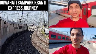 GUWAHATI POORVOTTAR SAMPARK KRANTI Express JOURNEY  Guwahati to New Delhi Journey  Indian Railways [upl. by Ttessil14]