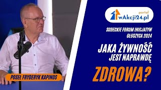 Poseł Fryderyk Kapinos Jaka żywość jest naprawdę ZDROWA Rozmowy w Akcji [upl. by Khalil179]