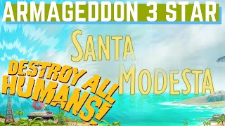 Destroy All Humans Santa Modesta Challenge Armageddon 3 Stars [upl. by Hilliary]