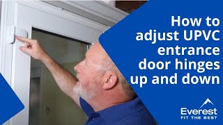 How to adjust uPVC front door hinges up and down [upl. by Elleinahc181]