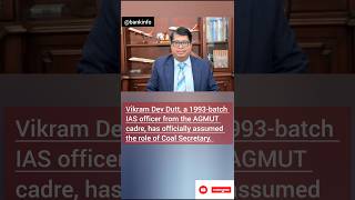 Coal Secretary of India  Current affairs  Appointment bankexams2024 govtexams shorts news [upl. by Leirua]