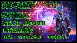 Star Augur Etraeus GUIDE  NIGHTHOLD LFRNORMALHEROIC [upl. by Platon]