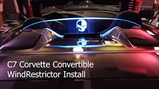 How to Install a WindRestrictor in C7 Convertible Corvette Updated Version [upl. by Eimmelc]