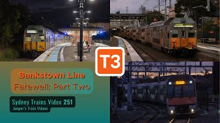 Bankstown Line Farewell Part Two  STV251 [upl. by Canale]