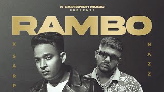 RAMBO  XSARPANCH FT Nazz  OFFICIAL MUSIC VIDEO  2023 [upl. by Adnocahs]