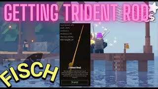 Getting The TRIDENT Rod In Fisch Roblox [upl. by Leorsiy549]