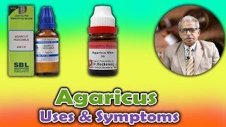 Agaricus Homeopathy Medicine  Uses amp Symptoms by Dr P S Tiwari [upl. by Ennad]