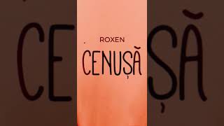 Roxen  Cenusa [upl. by Englebert]