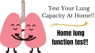 Test your Lung Capacity At Home Home Lung Function Test How to Test Your Lung Capacity at Home [upl. by Arraeis]