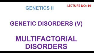 Multifactorial genetic disorders  genetic disorder genetics lectures [upl. by Doowron135]