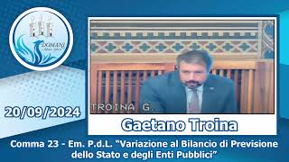 Gaetano Troina  Comma 23  Em PdL Variazioni Bilancio  20092024 [upl. by Dilisio]