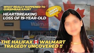 Tragic Loss of 🇮🇳 Girl in CANADA🇨🇦 Who’s really behind Halifax Walmart tragedy [upl. by Arnaud]